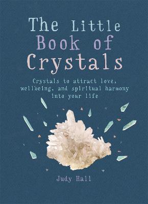 THE LITLLE BOOK OF CRYSTALS