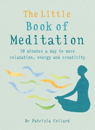 THE LITLLE BOOK OF MEDITATION