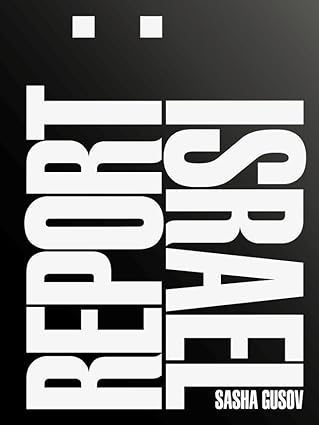 REPORT ISRAEL \ SASHA GUSOV
