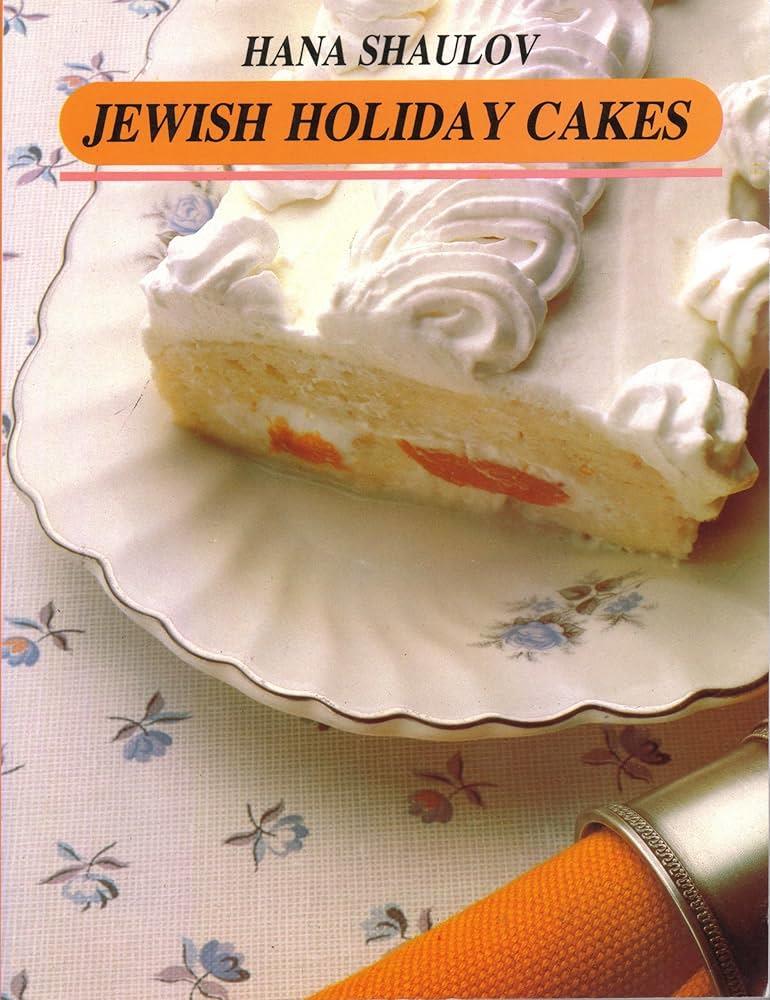 JEWISH HOLIDAY CAKES
