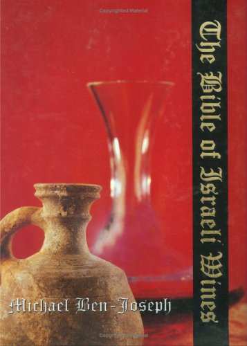 THE BIBLE OF ISRAELI WINES