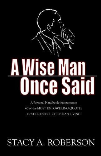 AS A WISE MAN ONCE SAID....