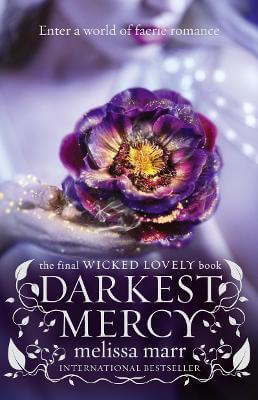 DARKEST MERCY - WICKED LOVELY