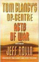 TOM CLANCYS OP CENTER- ACTS OF WAR