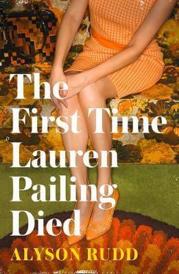 THE FIRST TIME LAUREN PAILING DIED PB UK