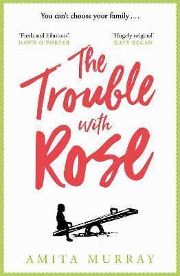 THE TROUBLE WITH ROSE PB UK