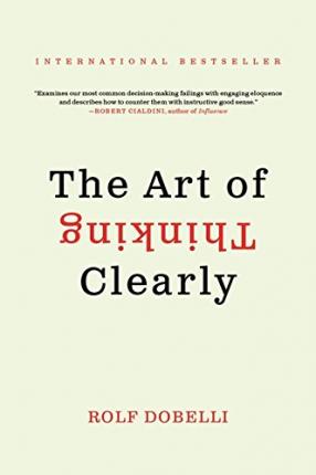THE ART OF THINKING CLEARLY US PB