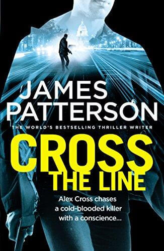 CROSS THE LINE JAMES PATTERSON UK MM