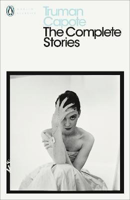 THE COMPLETE STORIES- CAPOTE UK
