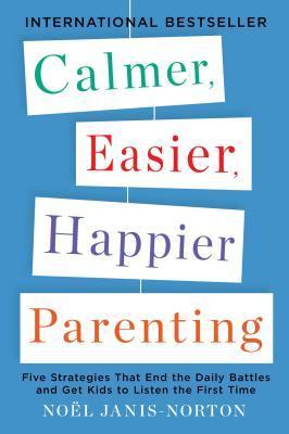 CALMER EASIER HAPPIER PARENTING