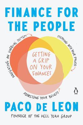 FINANCE FOR THE PEOPLE:GETTING A GRIP ON YOUR FINA