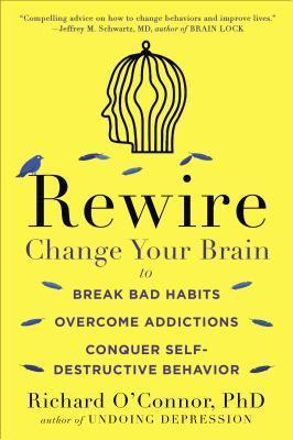 REWIRE - CHANGE YOUR BRAIN