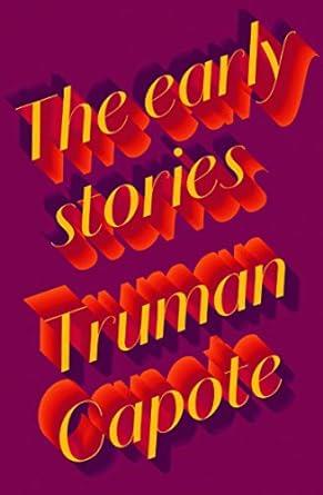 THE EARLY STORIES OF TRUMAN CAPOTE MODERN CLASSICS UK