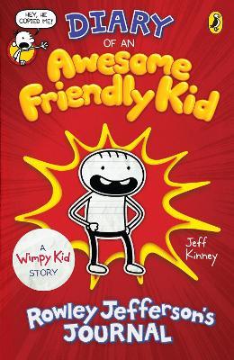 DIARY OF AN AWESOME FRIENDLY KID: ROWLEY JEFFERSON