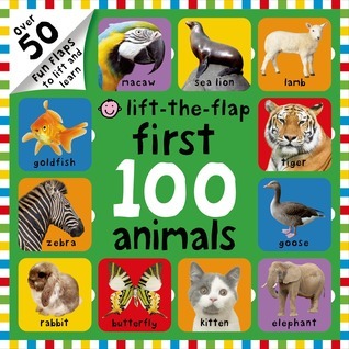 LIFT THE FLAP FIRST 100 ANIMALS