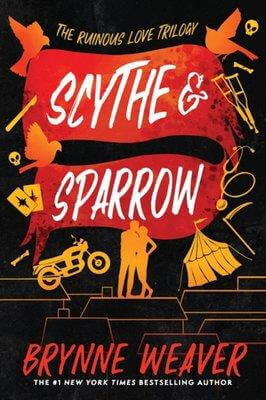 SCYTHE & SPARROW - THE RUINOUS LOVE TRILOGY BK 3