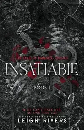 INSATIABLE - THE EDGE OF DARKNESS BK 1