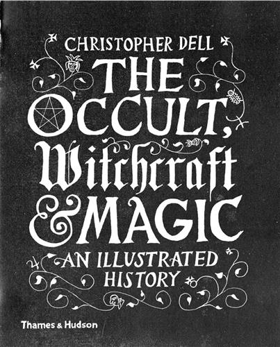 THE OCCULT, WITCHCRAFT & MAGIC