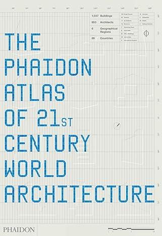 WORLD ARCHITECTURE ATLAS OF THE 21ST CEN