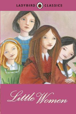 LADYBIRD CLASSICS - LITTLE WOMEN