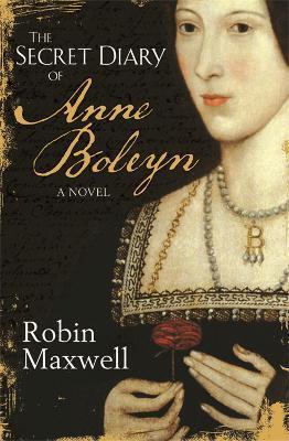 THE SECRET DIARY OF ANNE BOLEYN UK