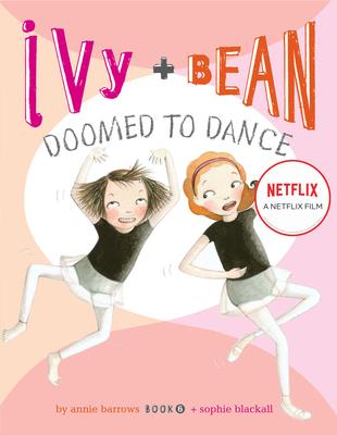 IVY AND BEAN 6 DOOMED TO DANCE US