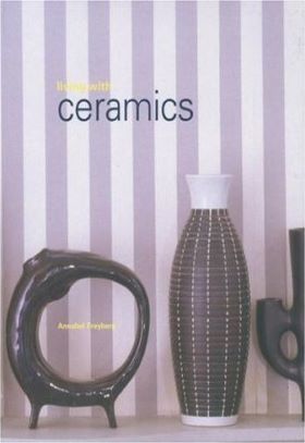 LIVIVG WITH CERAMICS