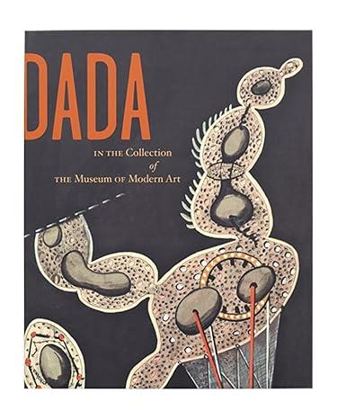 DADA COLLECTION OF MOMA