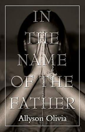 IN THE NAME OF THE FATHER