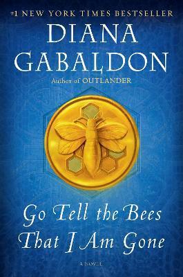 GO TELL THE BEES THAT I AM GONE US