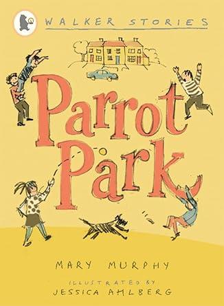 PARROT PARK (WALKER STORIES)