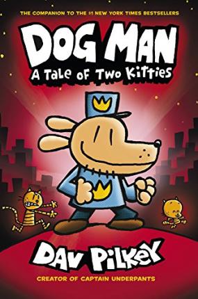 DOG MAN 3 - A TALE OF TWO KITTIES