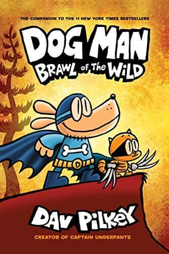 DOG MAN 6 - BRAWL OF THE WILD