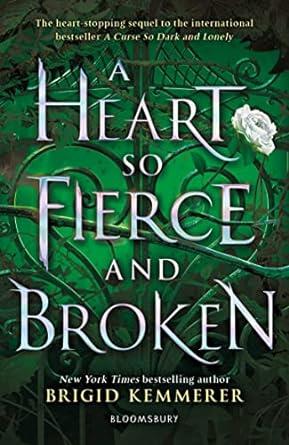 A HEART SO FIERCE AND BROKEN CURSEBREAKERS BK 2 PB UK