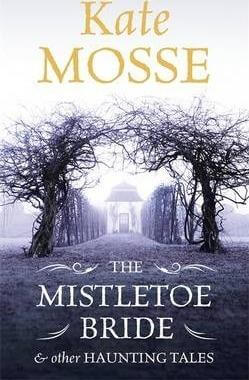 MISTLETOE BRIDE & OTHER HAUNTING TALES