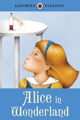 LADYBIRD CLASSICS - ALICE IN WONDERLAND