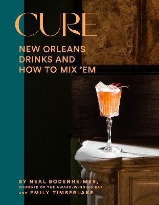 CURE NEW ORLEANS DRINKS AND HOW TO MIX 'EM