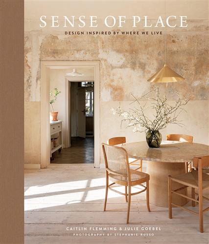 SENSE OF PLACE:  DESIGN INSPIRED BY WHERE WE LIVE