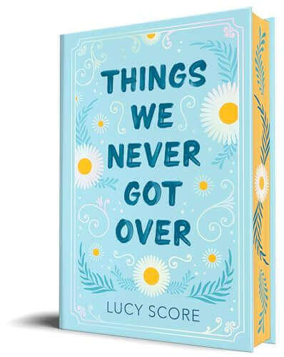 THINGS WE NEVER GOT OVER- COLLECTORS HC EDITION