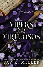 VIPERS & VIRTUOSOS - MONSTERS AND MUSES BK 2