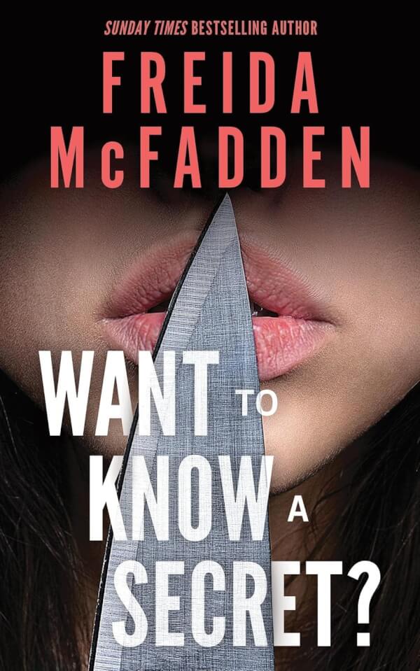 WANT TO KNOW A SECRET?