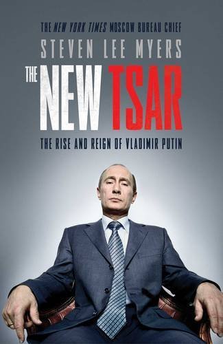 THE NEW TSAR - THE RISE AND REIGN OF VLADIMIR PUTIN UK PB