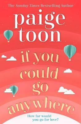 IF YOU COULD GO ANYWHERE PB UK