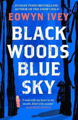 BLACK WOODS BLUE SKY.