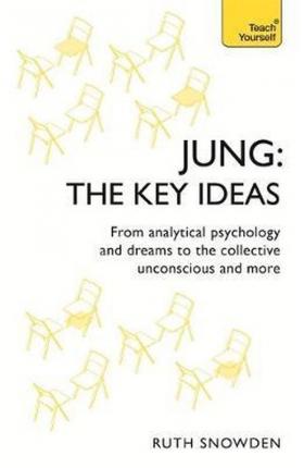 JUNG : THE KEY IDEAS