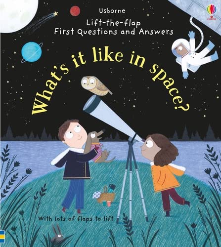 WHAT'S IT LIKE IN SPACE?