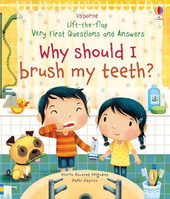 ?LIFT THE FLAP WHY SHOULD I BRUSH MY TEETH