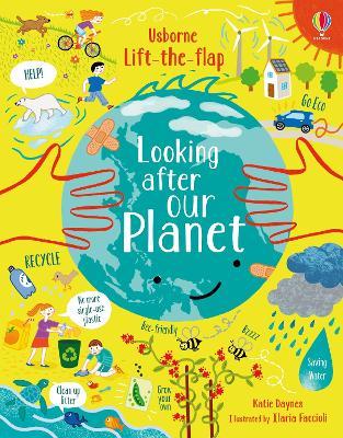 LIFT THE FLAP LOOKING AFTER OUR PLANET