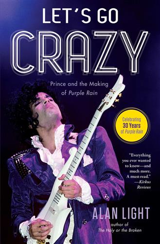 LETS GO CRAZY - PRINCE AND THE MAKING OF PURPLE RAIN UK