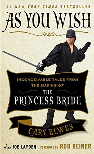 AS YOU WISH- YALES FROM THE MAKING OF THE PRINCESS BRIDE UK PB